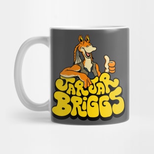 JarJar Briggs Mug